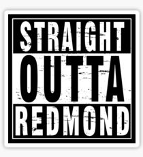 Straight Outta Redmond Sticker