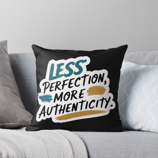 Item preview, Less Perfection, More Authenticity – Bold & Artistic designed and sold by zoughlal.