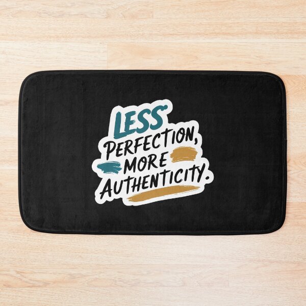 Item preview, Less Perfection, More Authenticity – Bold & Artistic designed and sold by zoughlal.