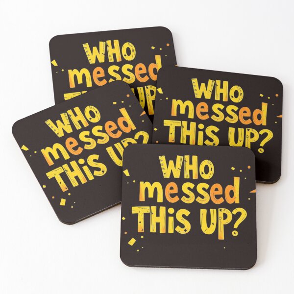 Item preview, Who Messed This Up? - Construction Humor designed and sold by Charlie-Kier.