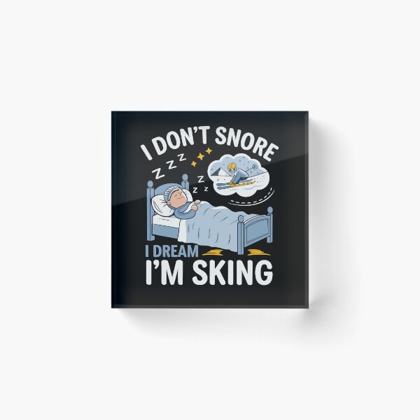Item preview, I Don't Snore I Dream I'm Skiing | Funny Ski Lover designed and sold by tmerchtrends.