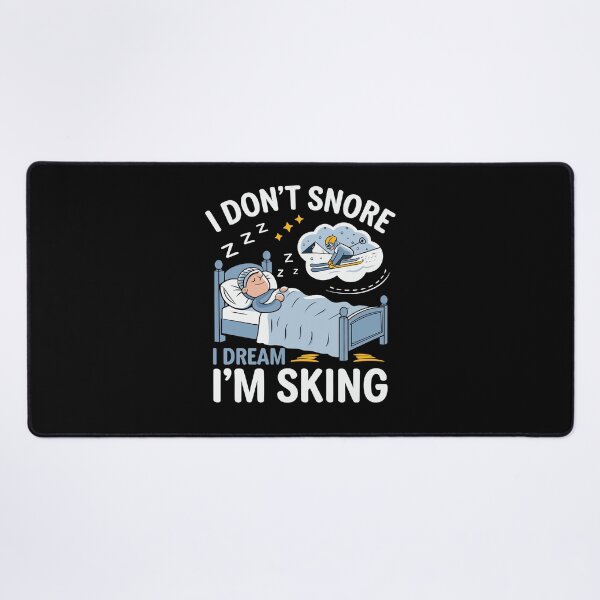 Item preview, I Don't Snore I Dream I'm Skiing | Funny Ski Lover designed and sold by tmerchtrends.