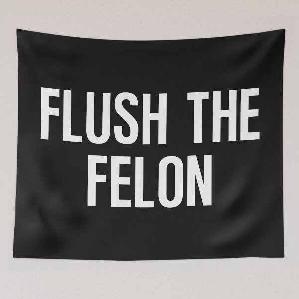 Item preview, Donald Trump Flush The Felon  designed and sold by HowToCanadian.