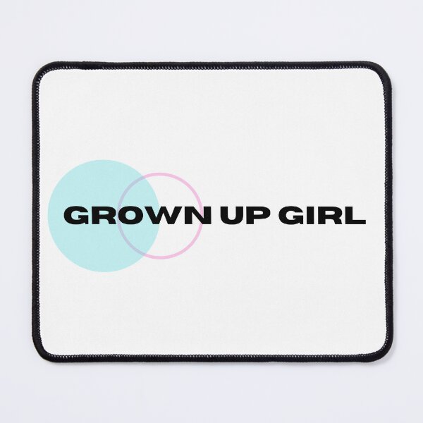 Item preview, grown up girl designed and sold by shirtsaidwhat.