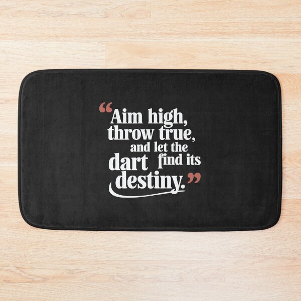 Item preview, Aim high, throw true, And let the dart find its destiny designed and sold by NextRVibe.