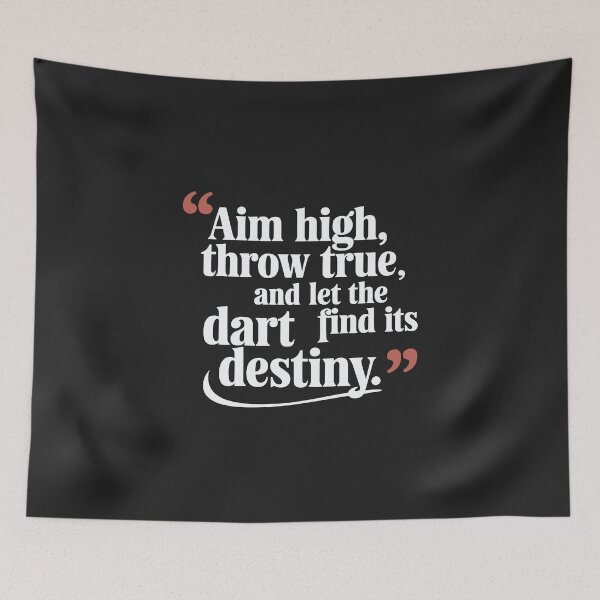 Item preview, Aim high, throw true, And let the dart find its destiny designed and sold by NextRVibe.