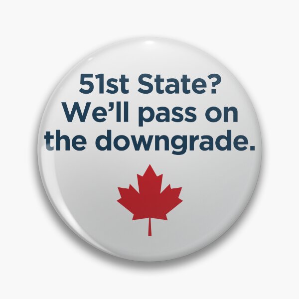 Item preview, 51st State We'll Pass On The Downgrade designed and sold by HowToCanadian.