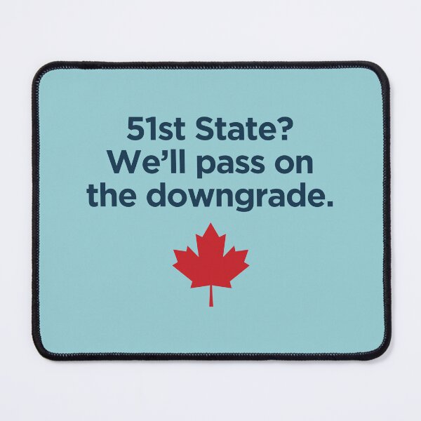 Item preview, 51st State We'll Pass On The Downgrade designed and sold by HowToCanadian.