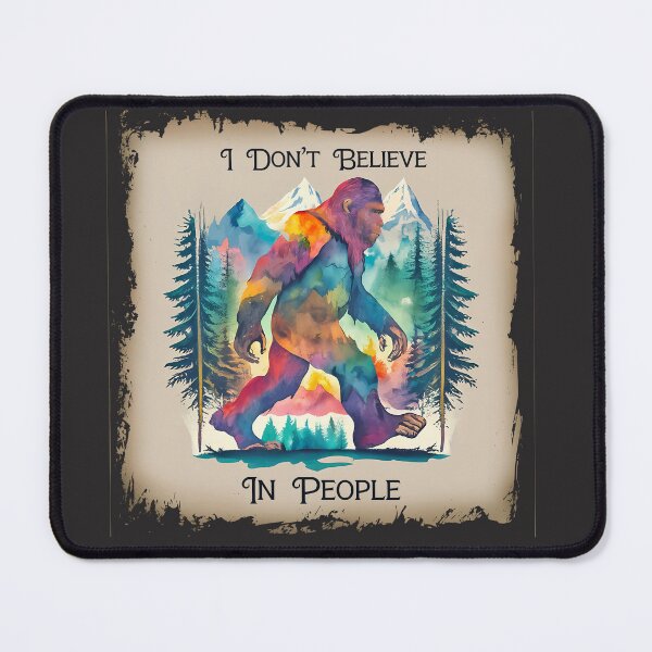Item preview, Bigfoot Sasquatch Doesn't Believe In People Shirt designed and sold by candiscamera.