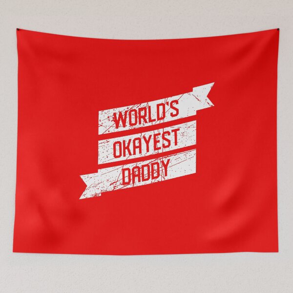 Item preview, World's Okayest Daddy designed and sold by dtino.