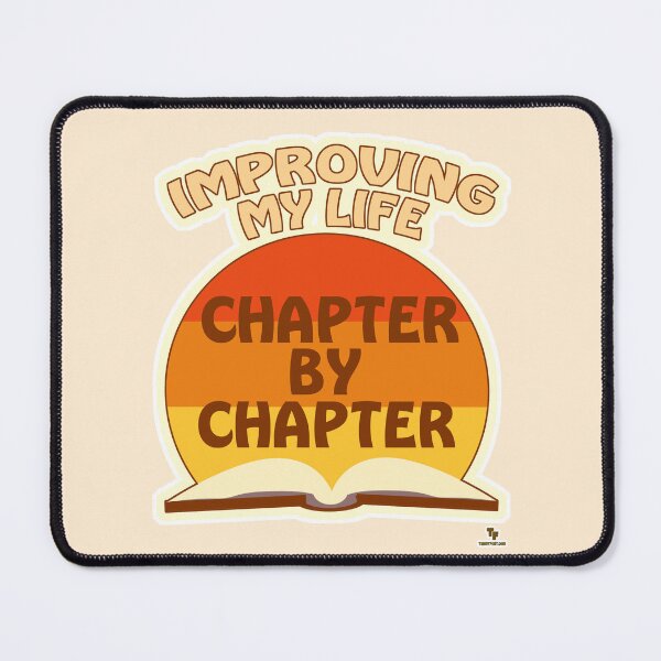 Item preview, Improving Life By The Chapter Writer Quote designed and sold by mytshirtfort.