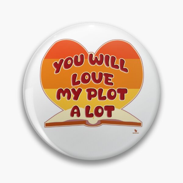 Item preview, Love my Plot A Lot Author Slogan designed and sold by mytshirtfort.