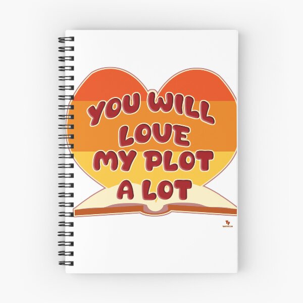 Item preview, Love my Plot A Lot Author Slogan designed and sold by mytshirtfort.