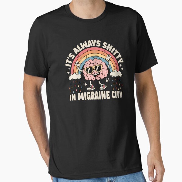 Item preview,  It's Always Shitty In Migraine City designed and sold by beansterp.