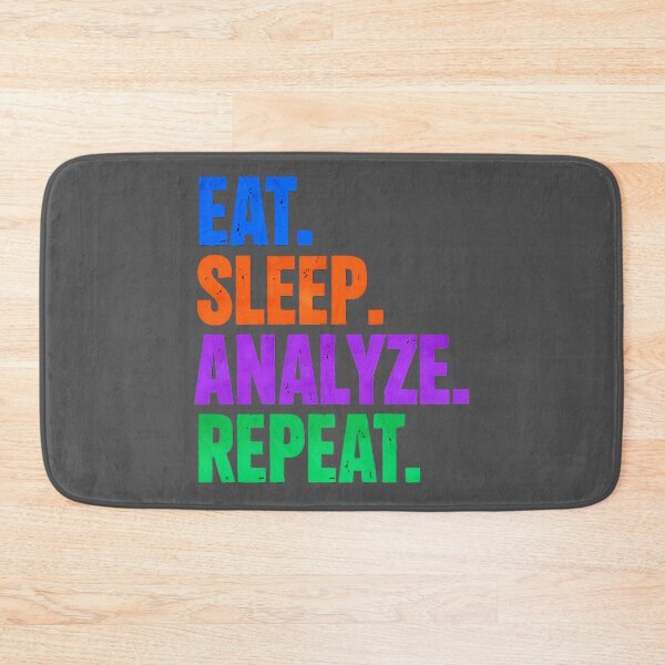 Item preview, Science Humor EAT. SLEEP. ANALYZE. REPEAT. designed and sold by Artflow Pixel Studios.