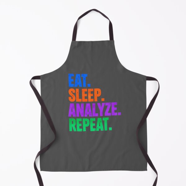 Item preview, Science Humor EAT. SLEEP. ANALYZE. REPEAT. designed and sold by Artflow Pixel Studios.