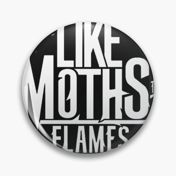 Item preview, LIKE MOTHS TO FLAMESS designed and sold by MetalRockProg.