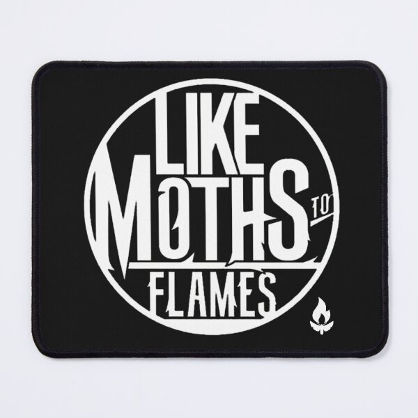 Item preview, LIKE MOTHS TO FLAMESS designed and sold by MetalRockProg.