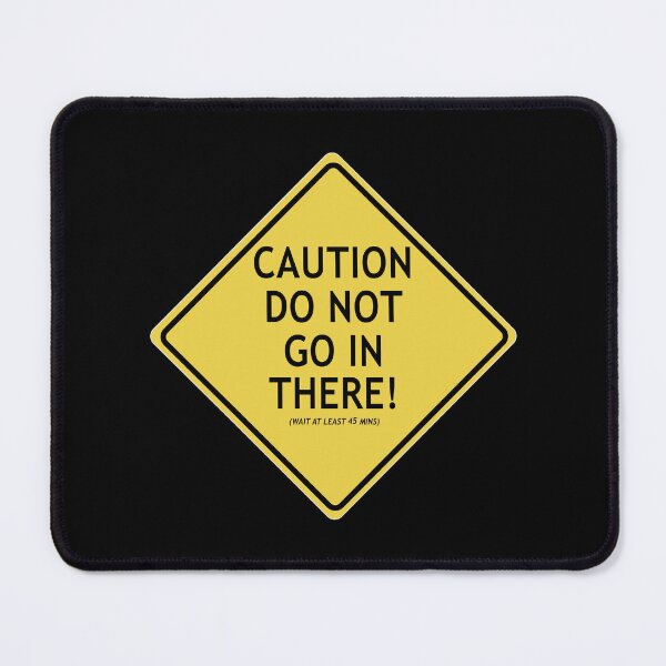 Item preview, Caution Do Not Go In There! designed and sold by WordyDreams.