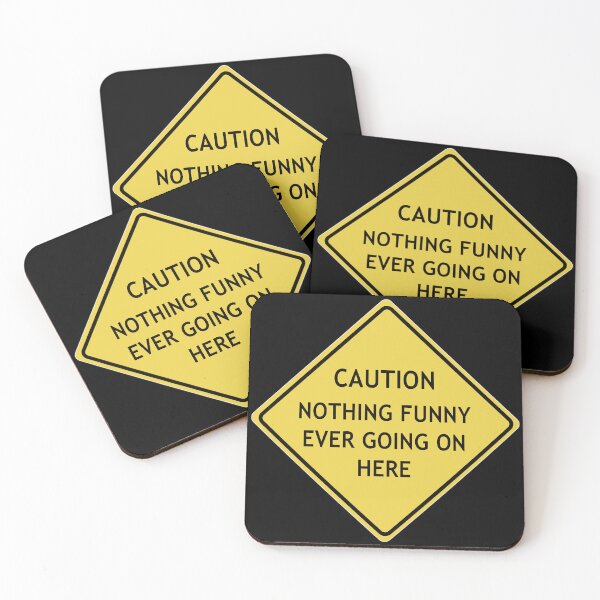 Item preview, Caution Nothing funny ever going on here designed and sold by WordyDreams.