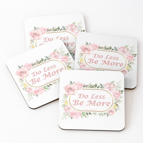 Item preview, Do Less, Be More - Mindful living Quote designed and sold by CandaceCynthia.
