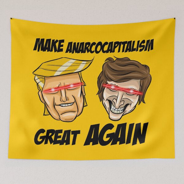 Item preview, Donald Trump and Javier Milei: Make ANARCOCAPITALISM Great AGAIN designed and sold by MechanicalART.