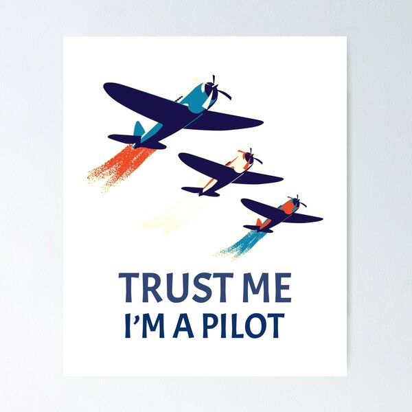 Item preview, "Trust Me, I'm a Pilot – Aviation Expert, Flight Captain, Top Gun Tee" Airplane pilot T-shirt designed and sold by Kaehaniz.