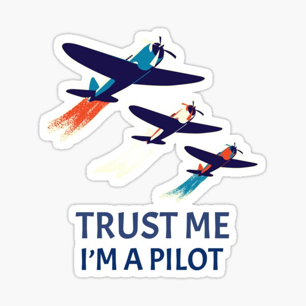 Item preview, "Trust Me, I'm a Pilot – Aviation Expert, Flight Captain, Top Gun Tee" Airplane pilot T-shirt designed and sold by Kaehaniz.