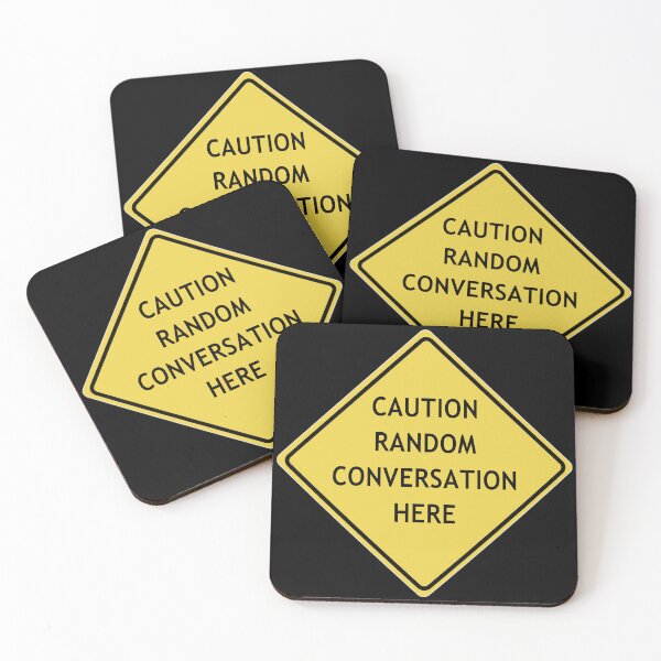 Item preview, Caution random conversation here designed and sold by WordyDreams.