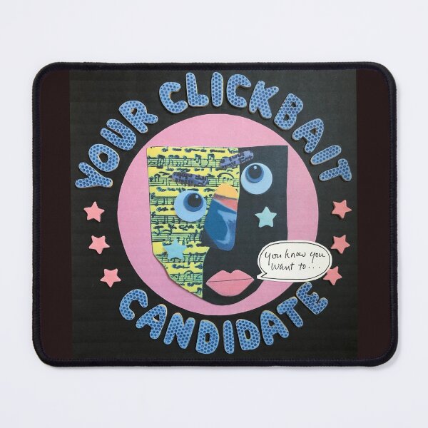 Item preview, Your Clickbait Candidate designed and sold by prunellaparsnip.