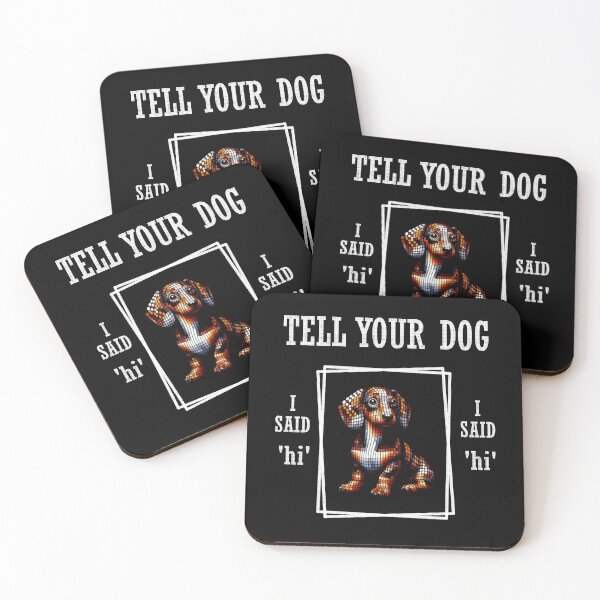 Item preview, Abstract Dachshund Vasarely Style Tell Your Dog I Said Hi Funny Dachshund Lover  designed and sold by Creat-Des.