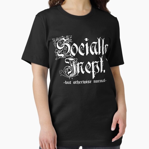 Item preview, Socially Inept But Otherwise Normal designed and sold by Tracey Treat.