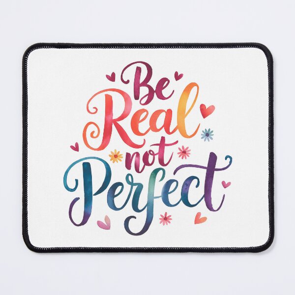 Item preview, Be real not perfect designed and sold by nimmitrends.
