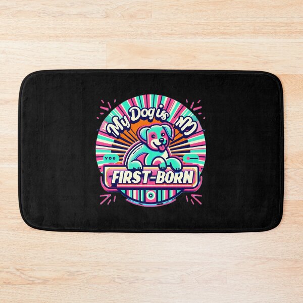Item preview, My dog is my first born designed and sold by creatyfusion.