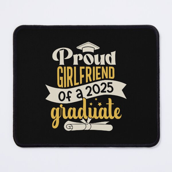 Item preview, Graduation 2025 Proud Girlfriend Of A Graduate Family Member designed and sold by eclecTEEq.