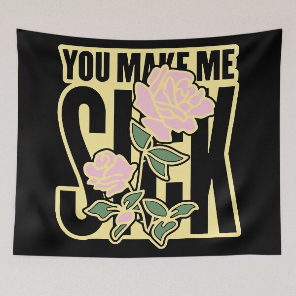 Item preview, You Make Me Sick designed and sold by Andreachio.