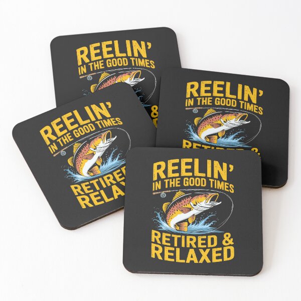 Item preview, Reelin' In The Good Times: Retired & Relaxed,  Fishing Life Forever. designed and sold by elynne9.