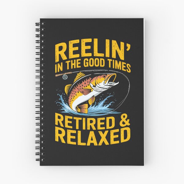 Item preview, Reelin' In The Good Times: Retired & Relaxed,  Fishing Life Forever. designed and sold by elynne9.