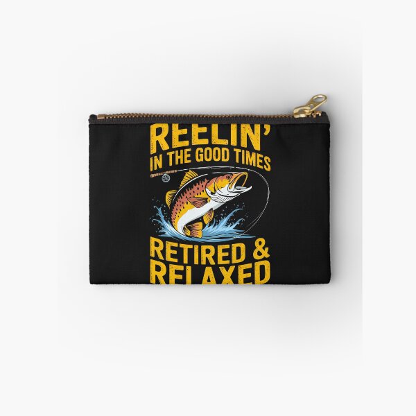 Item preview, Reelin' In The Good Times: Retired & Relaxed,  Fishing Life Forever. designed and sold by elynne9.