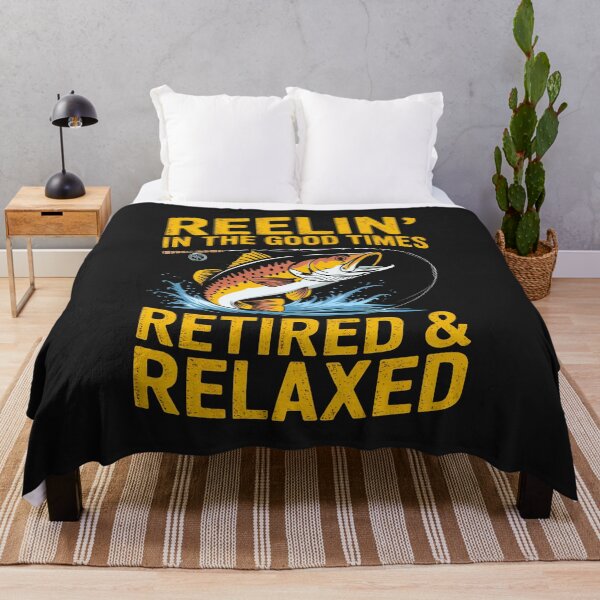 Item preview, Reelin' In The Good Times: Retired & Relaxed,  Fishing Life Forever. designed and sold by elynne9.