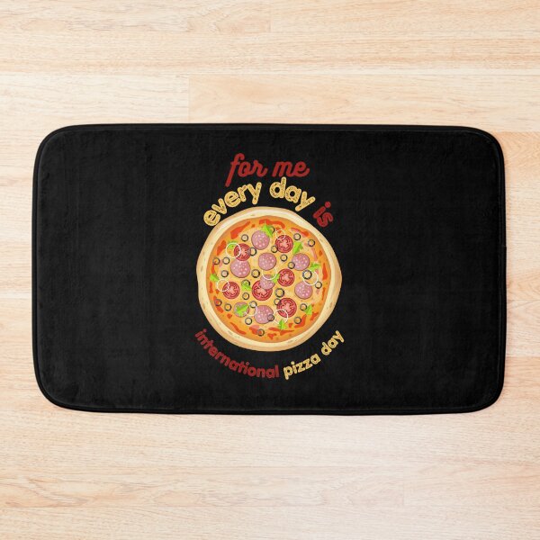Item preview, Every day is an international pizza day for me designed and sold by onum2018.