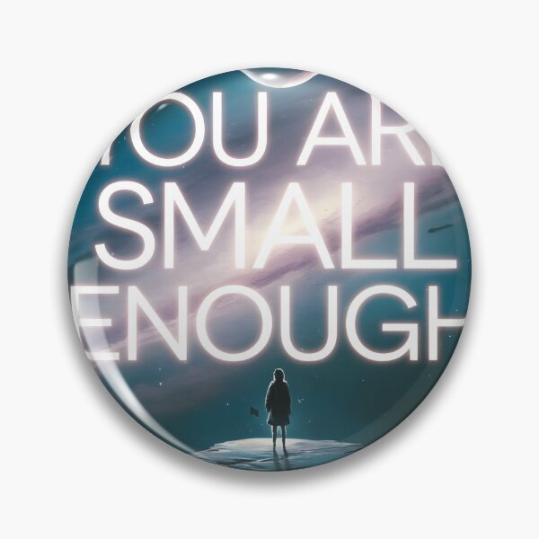 Item preview, You Are Small Enough designed and sold by Zibis09.
