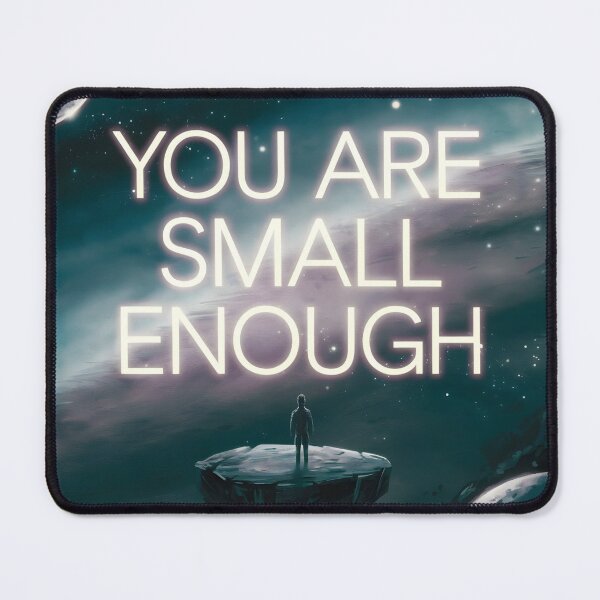 Item preview, You Are Small Enough designed and sold by Zibis09.