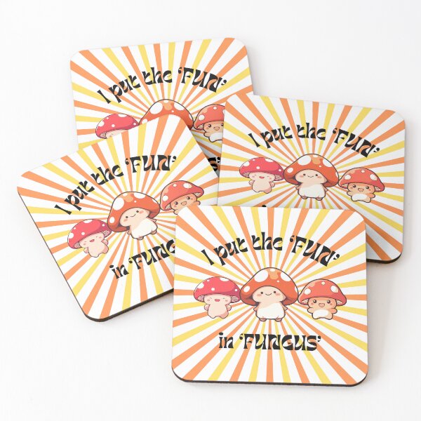 Item preview, I put the 'FUN' in FUNGUS! designed and sold by HappyHippo24.