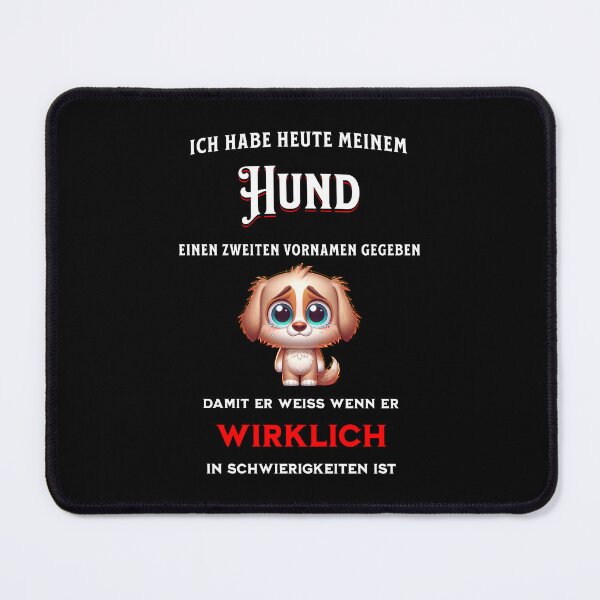 Item preview, I gave my dog a middle name today... - funny saying designed and sold by Pflugart.