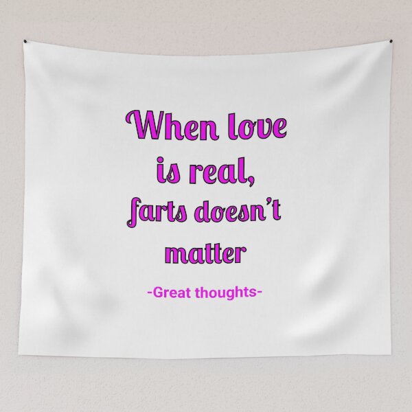 Item preview,  When the love is real, farts don't matter designed and sold by Fleetwood1994.