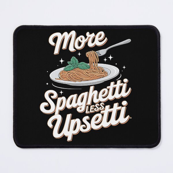 Item preview, More spaghetti less upsetti designed and sold by JansenGS.