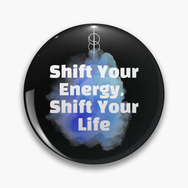 Item preview, Shift Your Energy Shift Your Life - Reality Shifting designed and sold by SpartanDStore.