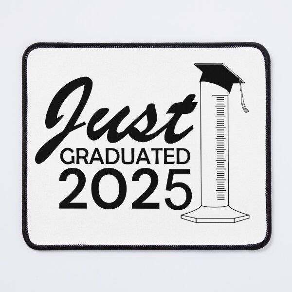 Item preview, Graduation Just Graduated 2025 Graduated Cylinder Science designed and sold by suivezmoi.