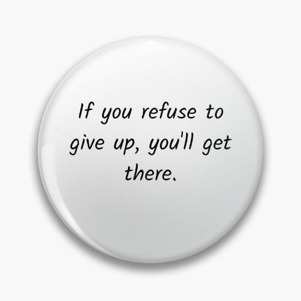 Item preview, Refuse to give up designed and sold by Solastavie.